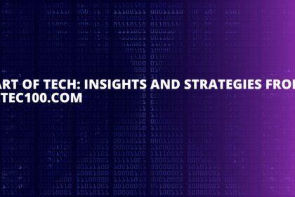 Art of Tech: Insights and Strategies from ztec100.com